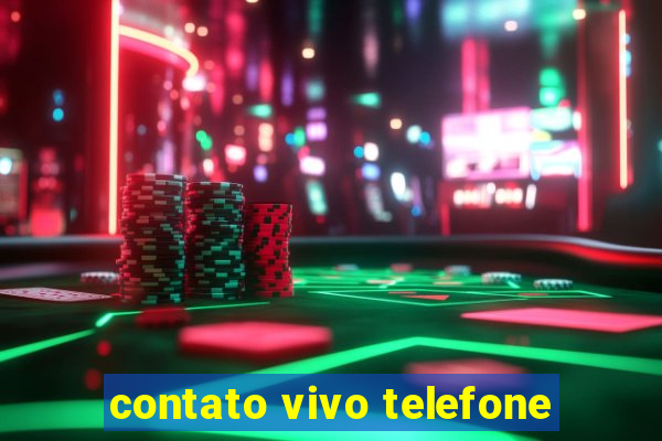 contato vivo telefone